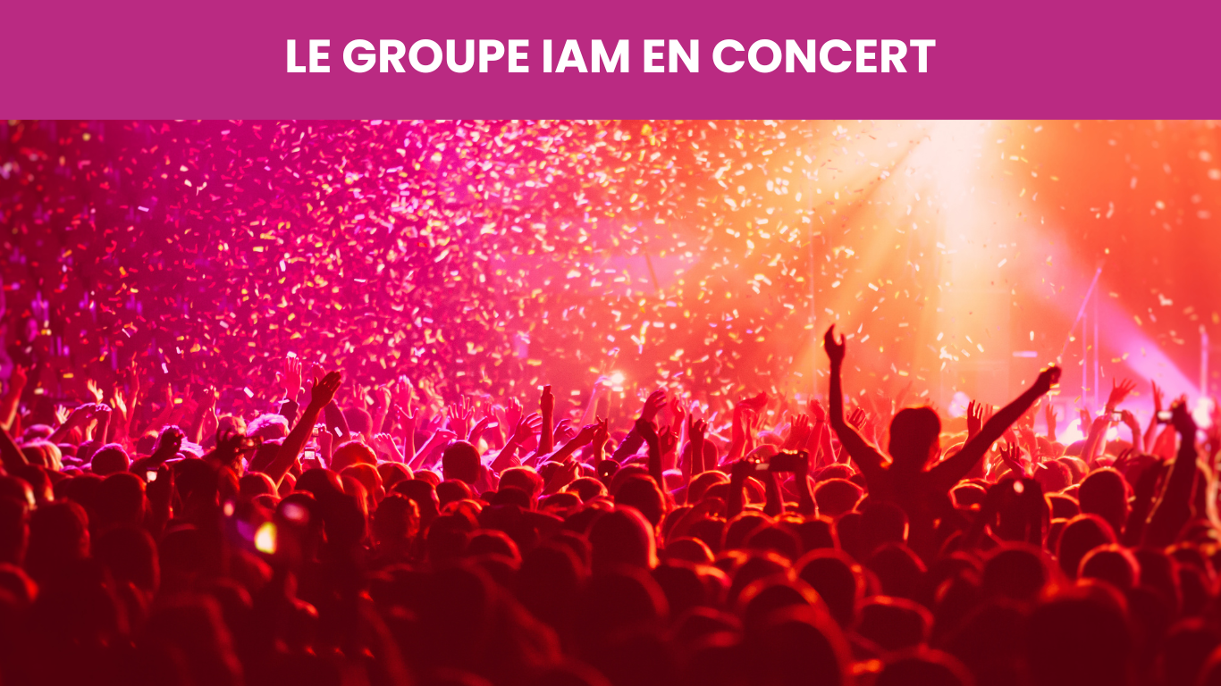CONCERT GROUPE IAM 2025